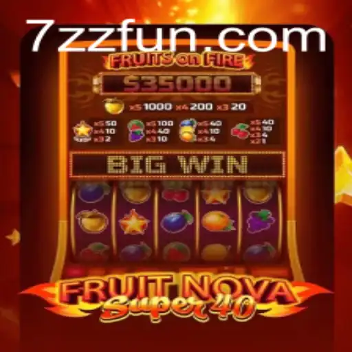 Exploring the Thrills of FruitNovaSuper40: The Ultimate Gaming Experience